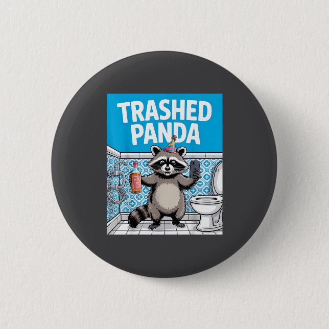 Funny Trashed Panda Raccoon Gets Drunk  6 Cm Round Badge (Front)