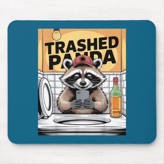 Funny Trashed Panda Raccoon Gets Drunk  Mouse Pad (Front)