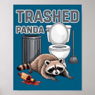 Funny Trashed Panda Raccoon Gets Drunk  Poster
