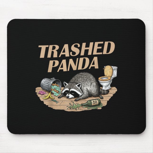Funny Trashed Panda Racoon Gets Drunk Racoon Meme  Mouse Pad (Front)