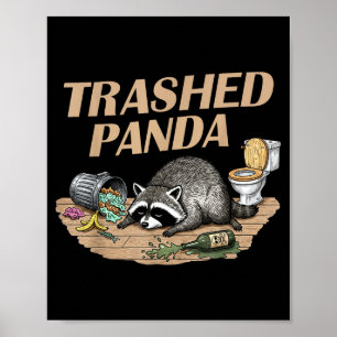 Funny Trashed Panda Racoon Gets Drunk Racoon Meme Poster
