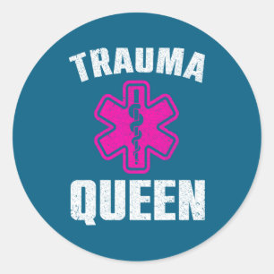 Funny Trauma Queen Art For Paramedic Women Emt Lov Classic Round Sticker