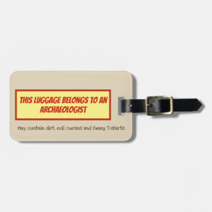 Funny travelling archaeologist luggage tag