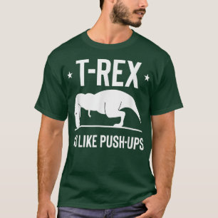 Funny TRe No Like Push Ups Workout Humour Fitness T-Shirt