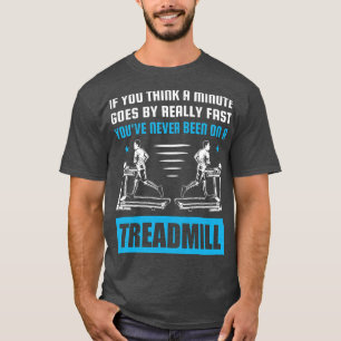 Funny Treadmill Pun T-Shirt