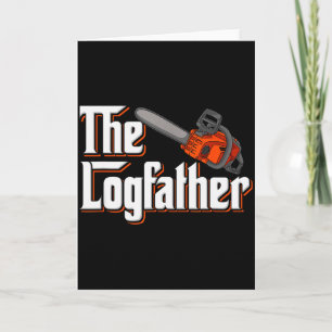 Funny Tree Care I Arborist Forest Chainsaw Card