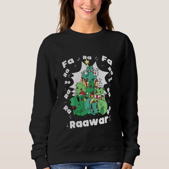 Funny Tree Rex Christmas Dinosaur Fa Ra Ra Rawr Xm Sweatshirt (Front)