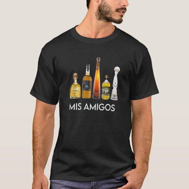 Funny Trendy Sarcastic Alcohol Mis Amigos Tequila  T-Shirt (Front)