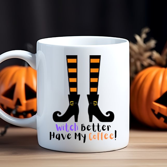 Funny Trendy Witch Better Have My Coffee Halloween Mug (Creator Uploaded)