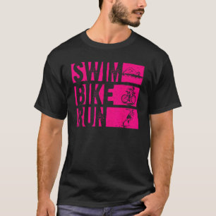 Funny Triathlon Swim Bike Run Men Women Triathlete T-Shirt