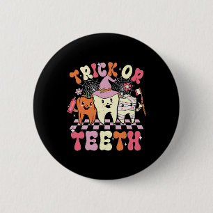 Funny Trick Or Teeth Halloween Dental Hygienist Or 6 Cm Round Badge