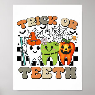 Funny Trick Or Teeth Halloween Dental Hygienist Or Poster