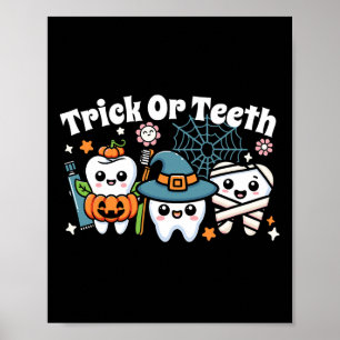 Funny Trick Or Teeth Halloween Dental Hygienist Or Poster