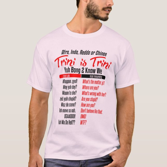 Funny Trini is Trini T-Shirt (Front)