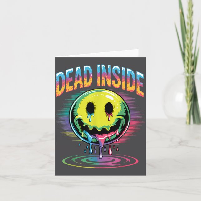 Funny Trippy Dead Inside Quote Sarcasm Meme Gothic Card (Front)