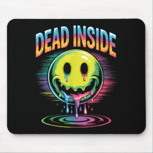 Funny Trippy Dead Inside Quote Sarcasm Meme Gothic Mouse Pad