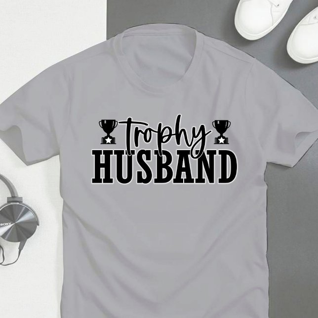 Funny Trophy Husband  T-Shirt (Creator Uploaded)