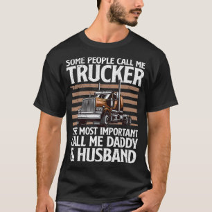 Funny Truck Driver Design For Men Dad Trucker Truc T-Shirt