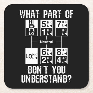 Funny Truck Driver Dont You Understand Gift Square Paper Coaster