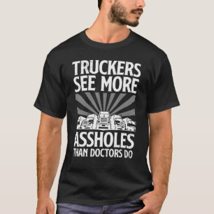 Funny Truck Driving Design For Men Women Trucker T T-Shirt
