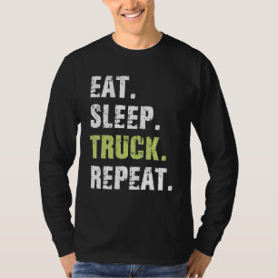 Funny Trucker For Truck Driver Eat Sleep Truck Rep T-Shirt