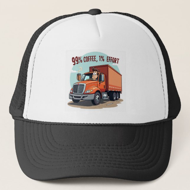 Funny Trucker Hat -99% coffee 1% effort  (Front)