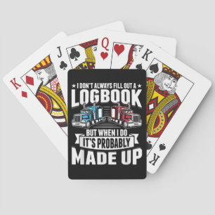 Funny Trucker Trucking Humour Tractor Trailer Truc Playing Cards