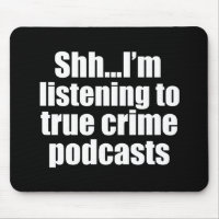 Funny True Crime Podcast Fan