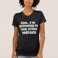 Funny True Crime Podcast Fan