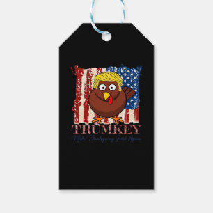 Funny Trumkey Make Thanksgiving Great Again Gift Tags