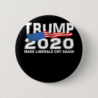 Funny TRUMP 2020 Make Liberals Cry Again 6 Cm Round Badge