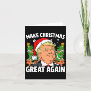 Funny Trump 2024 Make Christmas Great Again  Card