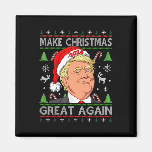 Funny Trump 2024 Make Christmas Great Again Ugly S Magnet