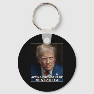 Funny Trump Acting President Of Venezuela Key Ring