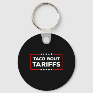 Funny Trump Always Chickens Out Men Women Taco bou Key Ring