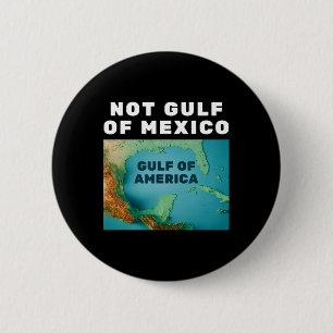 Funny Trump America's Gulf Not Gulf Of Mexico 1  6 Cm Round Badge
