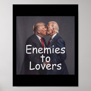 Funny Trump And Biden Kissing, Enemies To Lovers  Poster