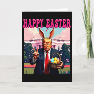 Funny Trump And Easter Eggs Basket White House Hap Card