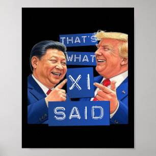 Funny Trump And Xi Laughing Shirt - That's What Sh Poster