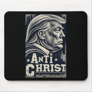Funny Trump Anti Christ Jesus Christian Faith Tee Mouse Pad