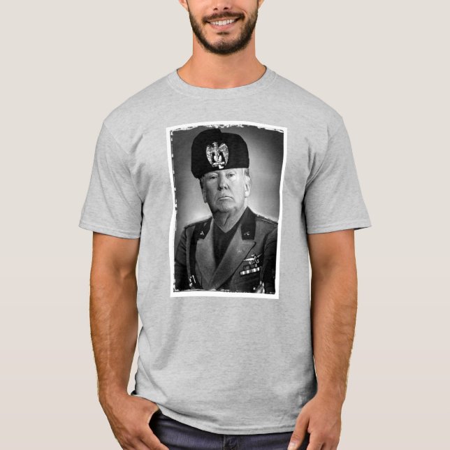 Funny Trump As Il Duce Political Satire T-Shirt (Front)