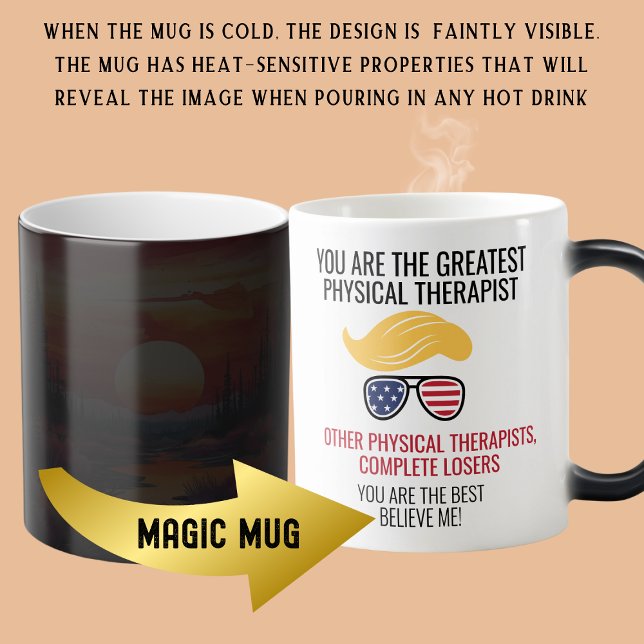 Funny Trump Best Physical Therapist  Magic Mug (Creator Uploaded)