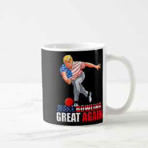 Funny Trump Bowling Make Bowling Great Again Coffee Mug