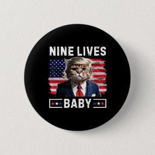 Funny Trump Cat 9 Lives Baby Funny Vote For Trump  6 Cm Round Badge