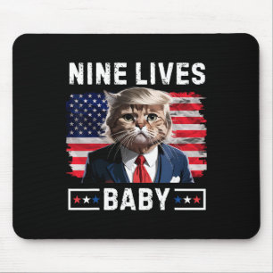 Funny Trump Cat 9 Lives Baby Funny Vote For Trump Mouse Pad