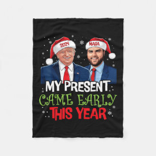 Funny Trump Christmas Came Early This Year 2024 1 Fleece Blanket