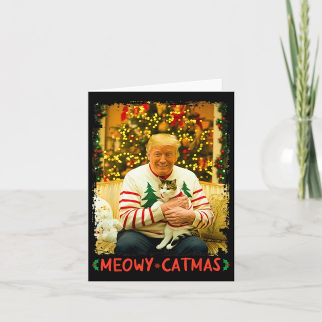Funny Trump Christmas Cat Lovers Meowy Catmas Cat  Card (Front)