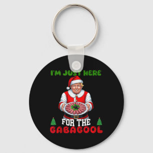 Funny Trump Christmas Im Just Here For The Gabagoo Key Ring