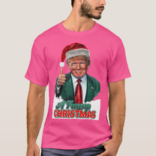 Funny Trump Christmas Meme - Festive Holiday Desig T-Shirt