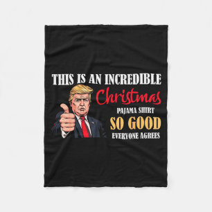 Funny Trump Christmas Pajama Shirt So Good Everyon Fleece Blanket